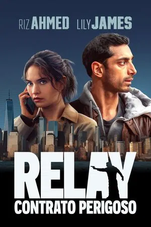Relay: Contrato Perigoso (2025)